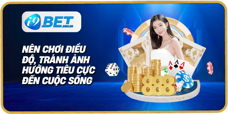 Nên chơi điều độ, tránh ảnh hưởng tiêu cực đến cuộc sống