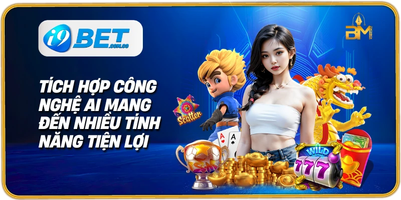 Tích hợp công nghệ AI mang đến nhiều tính năng tiện lợi